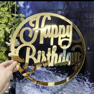 Happy Birthday Acrylic Mirror Wall Sign Sticker - Party Decoration Art Piece